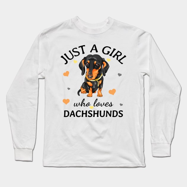 Just a Girl Who Loves dachshunds Gift Long Sleeve T-Shirt by Terlis Designs